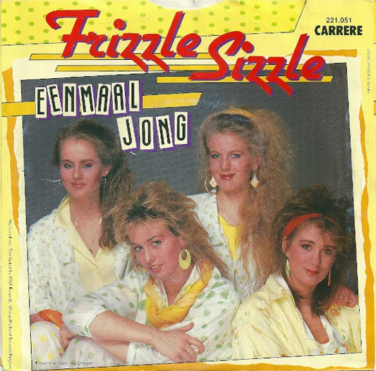 Frizzle Sizzle : Alles Heeft Ritme (7", Single)