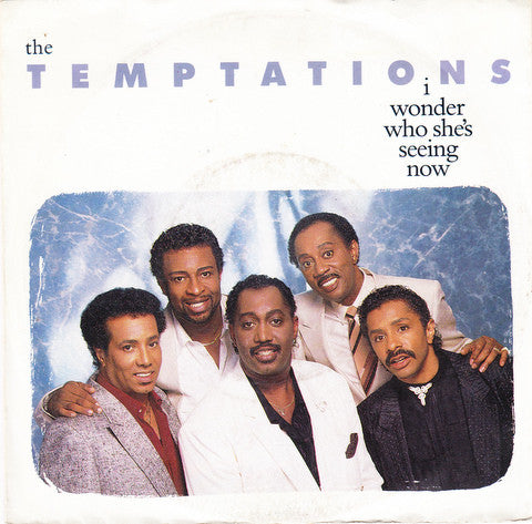 The Temptations : I Wonder Who She's Seeing Now (7", Single)