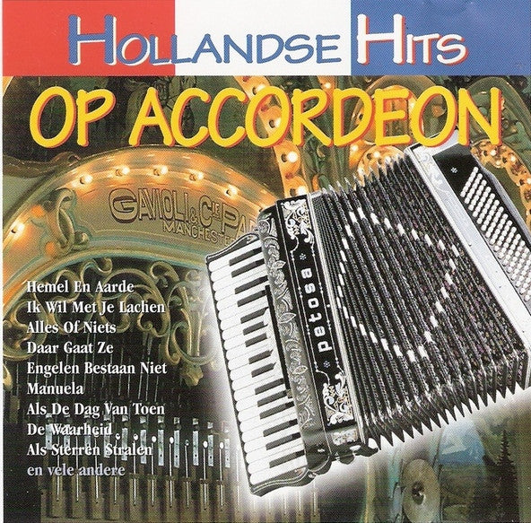 Unknown Artist : Hollandse Hits Op Accordeon (CD, Album)