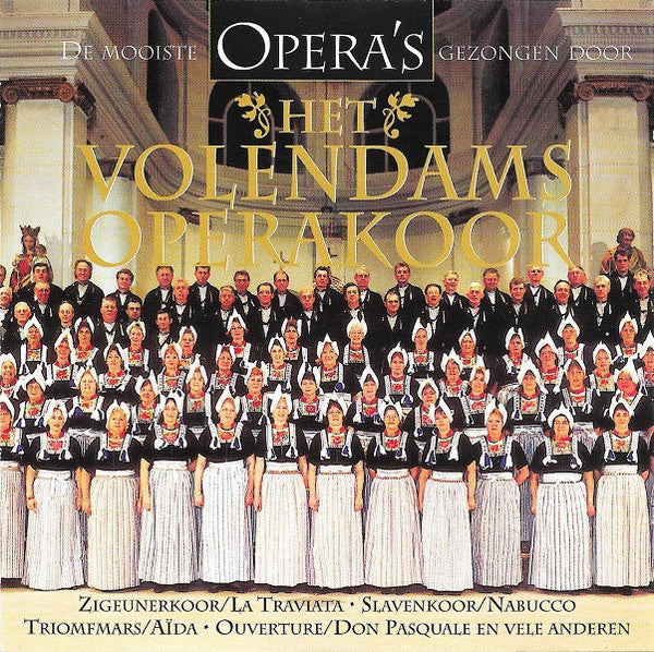 Het Volendams Opera Koor : De Mooiste Opera's (CD, Album)