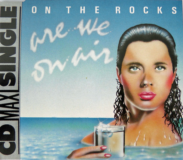 On The Rocks (2) : Are We On Air (CD, Maxi)