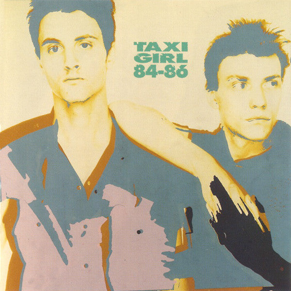 Taxi-Girl : 84-86 (CD, Comp, RP)