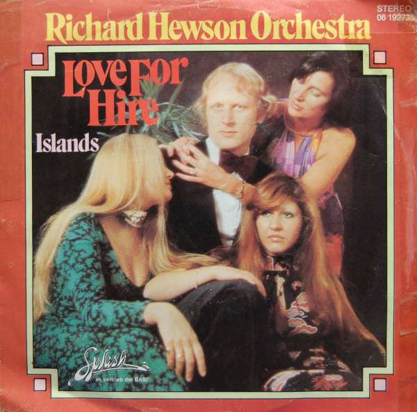 The Richard Hewson Orchestra : Love For Hire / Islands (7", Single)