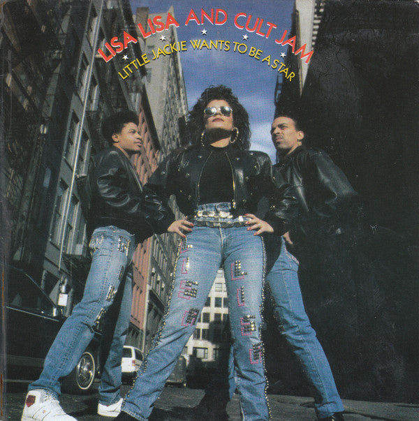 Lisa Lisa & Cult Jam : Little Jackie Wants To Be A Star (7", Single)