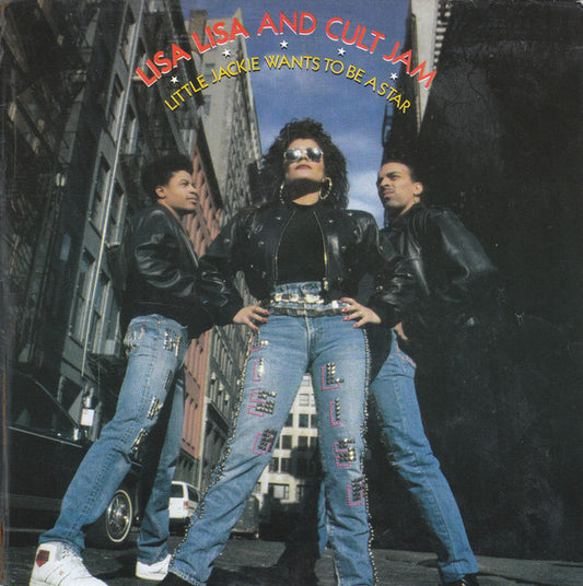 Lisa Lisa & Cult Jam : Little Jackie Wants To Be A Star (7", Single)