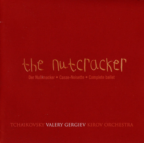 Pyotr Ilyich Tchaikovsky - Kirov Orchestra, Valery Gergiev : The Nutcracker (CD, Album, Dig)