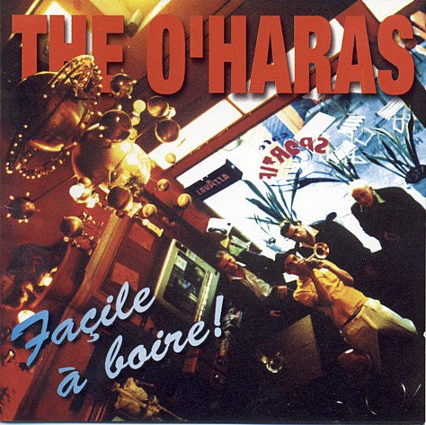 The O'Hara's : Façile À Boire (CD, EP)