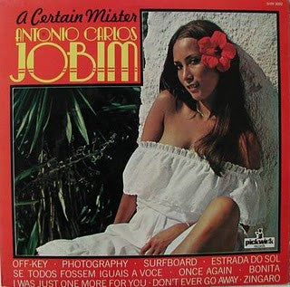 Antonio Carlos Jobim : A Certain Mister Antonio Carlos Jobim (LP, Album, RE)
