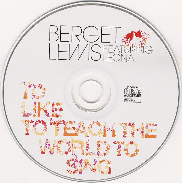 Berget Lewis Featuring Leona (2) : I'd Like To Teach The World To Sing (CD, Single)