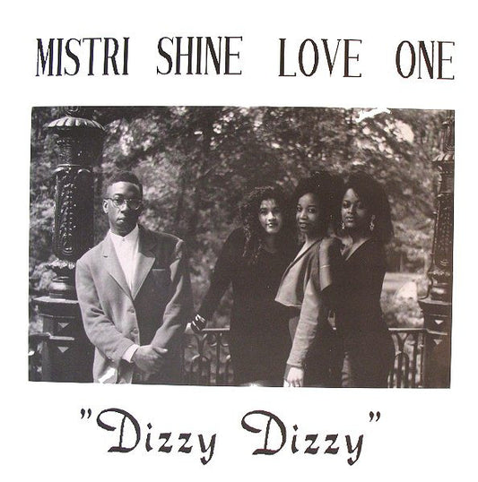 Mistri Shine Love One : Dizzy Dizzy (12")