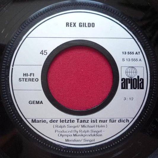 Rex Gildo : Marie, Der Letzte Tanz Ist Nur Für Dich / Wir Seh'n Uns Nicht Zum Letzten Mal (7", Single, Mou)