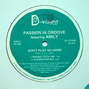 Passion In Groove Featuring Amily : Don't Play So Hard (12")
