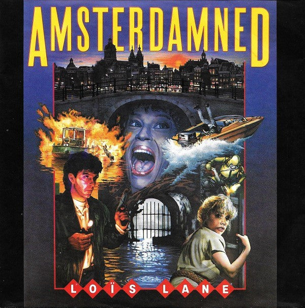 Loïs Lane : Amsterdamned (7", Single)