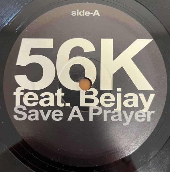 56K Feat. Bejay : Save A Prayer (12")