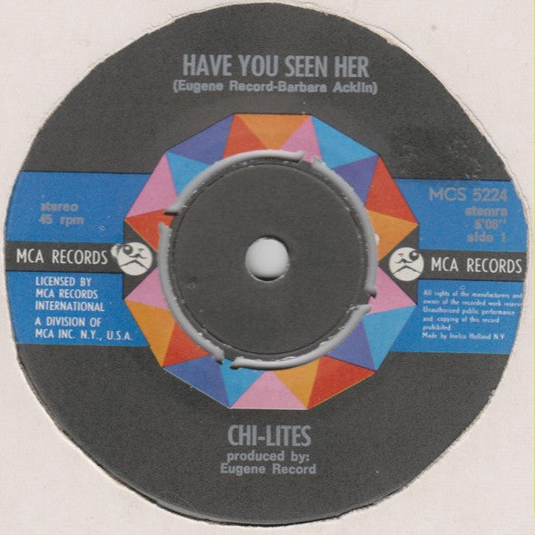 The Chi-Lites : Have You Seen Her / We Are Neighbours (7", Single)
