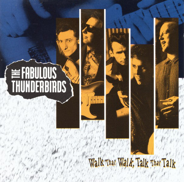 The Fabulous Thunderbirds : Walk That Walk, Talk That Talk (CD, Album)