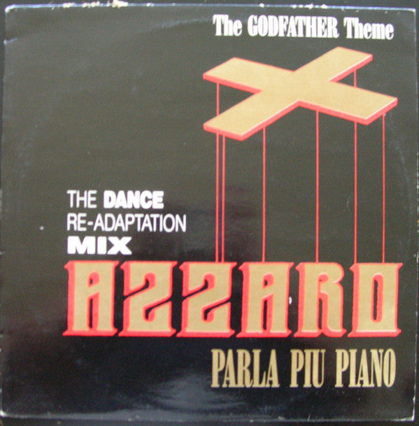 Azzaro : Parla Piu Piano (The Godfather Theme) (The Dance Re-adaptation Mix) (12", Maxi)