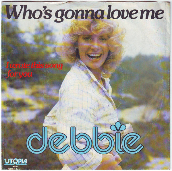 Debbie (6) : Who's Gonna Love Me (7", Single)