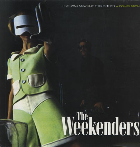 The Weekenders (2) : That Was Now But This Is Then (CD, Comp)