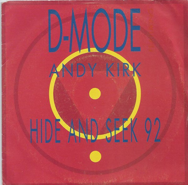 D-Mode Featuring Andy Kirk (4) : Hide And Seek 92 (7", Single)