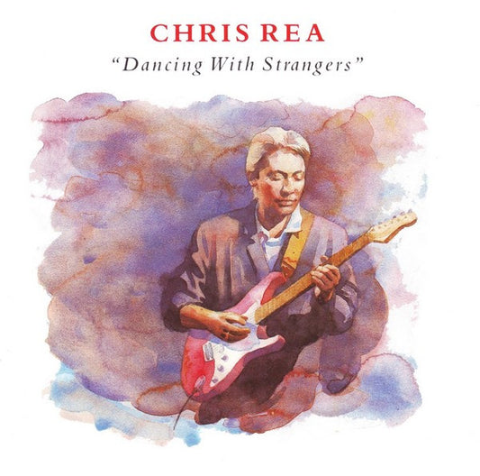 Chris Rea : Dancing With Strangers (CD, Album, RE)