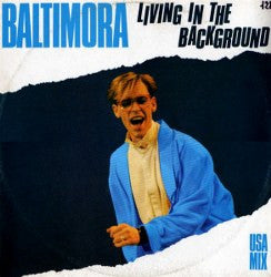 Baltimora : Living In Background (12", Maxi)