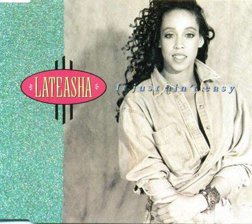 Lateasha : It Just Ain't Easy (CD, Maxi)
