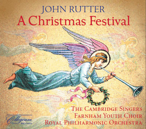 The Cambridge Singers, Farnham Youth Choir, Royal Philharmonic Orchestra Directed By John Rutter : A Christmas Festival (CD)