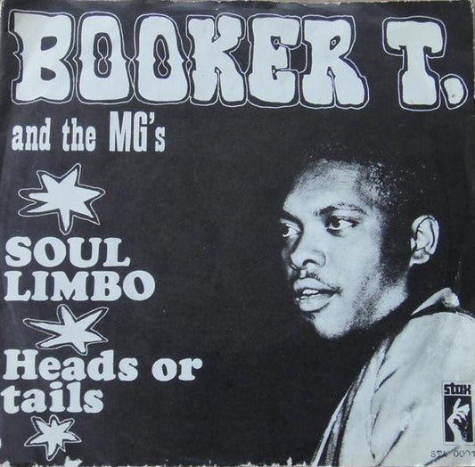 Booker T & The MG's : Soul-Limbo / Heads Or Tails (7", Single)