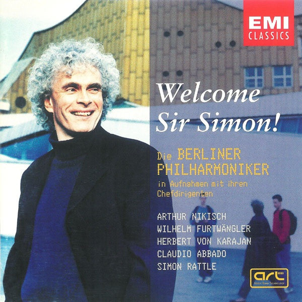 Arthur Nikisch • Wilhelm Furtwängler • Herbert von Karajan • Claudio Abbado • Sir Simon Rattle : Welcome Sir Simon! - Die Berliner Philharmoniker In Aufnahmen Mit Ihren Chefdirigenten (2xCD, Comp, Mono, Ltd, Promo, RM)