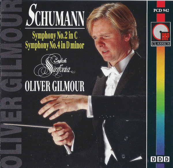 Robert Schumann, English Sinfonia, Oliver Gilmour : Symphony No. 2 In C / Symphony No. 4 In D Minor (CD)