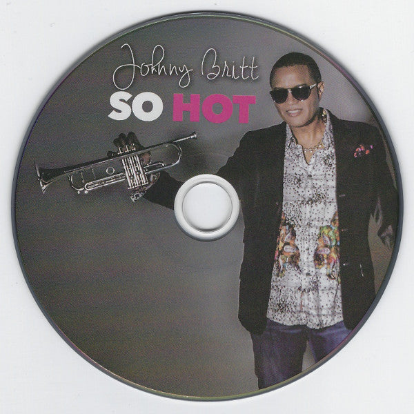 Johnny Britt : So Hot (CD, Album)