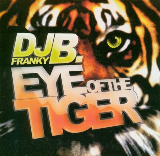 DJ Franky B. : Eye Of The Tiger (CD, Single)