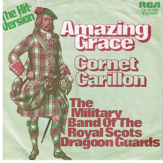 The Military Band Of The Royal Scots Dragoon Guards (Carabiniers And Greys) : Amazing Grace (7", Single)