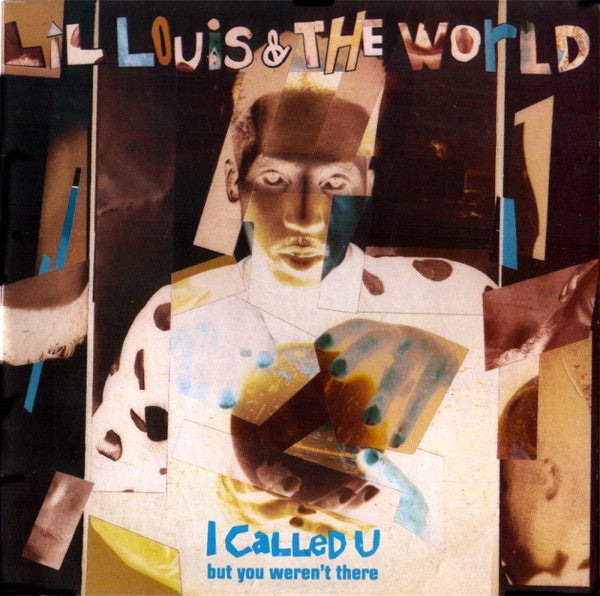 Lil' Louis & The World : I Called U (But You Weren't There) (CD, Single, PDO)