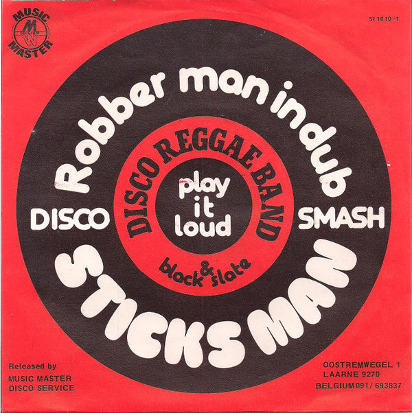 Disco Reggae & Black Slate : Sticks Man / Robber Man In Dub (7", Single, Blu)