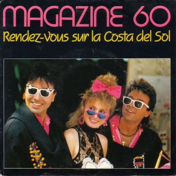 Magazine 60 : Rendez-Vous Sur La Costa Del Sol (7", Single)