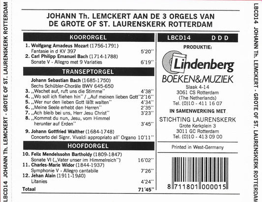Johann Th. Lemckert : Aan de 3 Orgels van de Grote Of St. Laurenskerk Rotterdam (CD, Album)