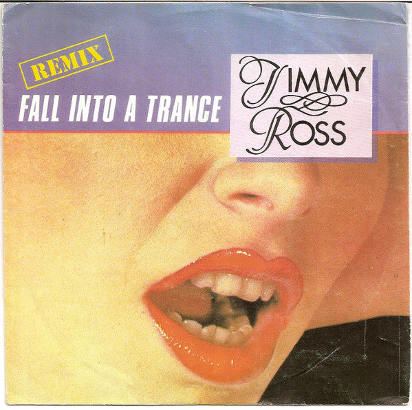 Jimmy Ross : Fall Into A Trance (Remix) (7")