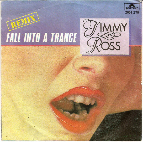 Jimmy Ross : Fall Into A Trance (Remix) (7")