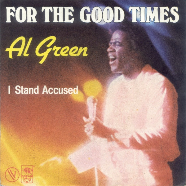 Al Green : For The Good Times (7", Single)