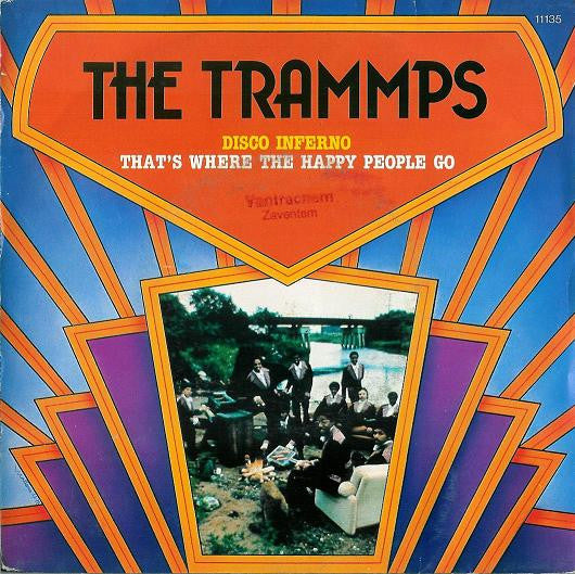 The Trammps : Disco Inferno / That's Where The Happy People Go (7", Single, RE)