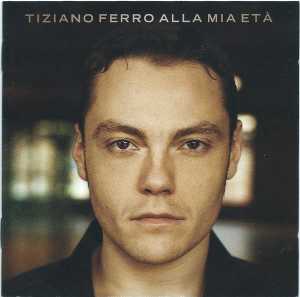 Tiziano Ferro : Alla Mia Età (CD, Album, Enh)