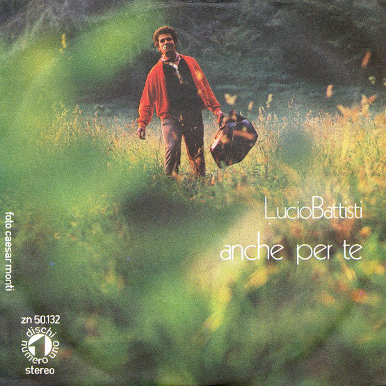 Lucio Battisti : La Canzone Del Sole / Anche Per Te (7", Mat)