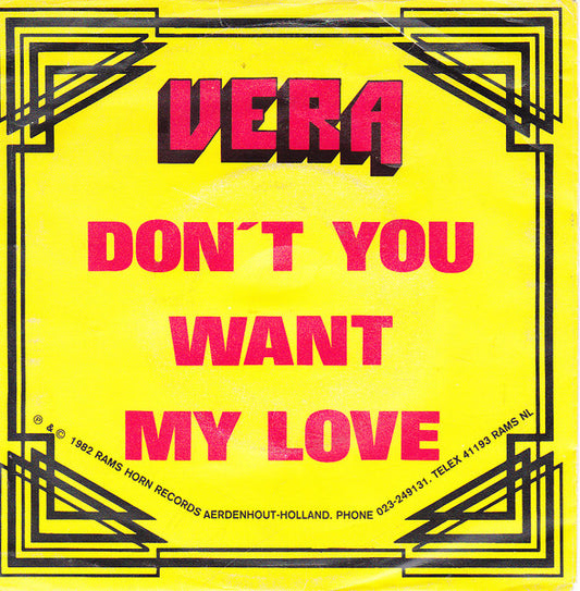 Vera (2) : Don't You Want My Love (7", Single)