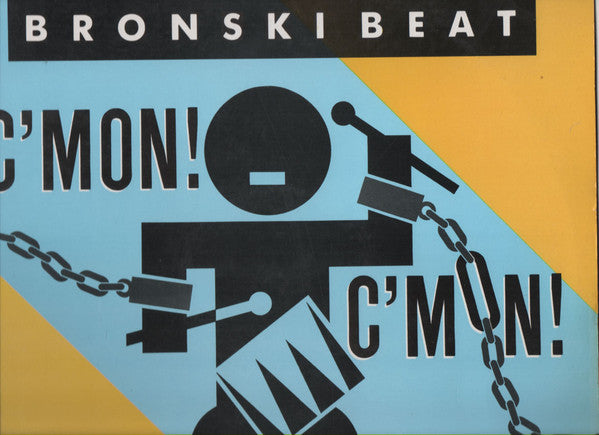 Bronski Beat : C'Mon! C'Mon! (12", Maxi)