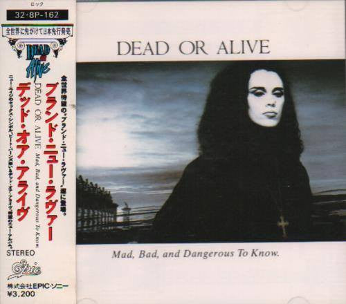 Dead Or Alive : Mad, Bad, And Dangerous To Know (CD, Album)