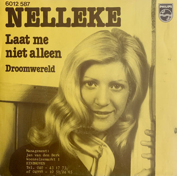 Nelleke : Laat Me Niet Alleen / Droomwereld (7", Single)