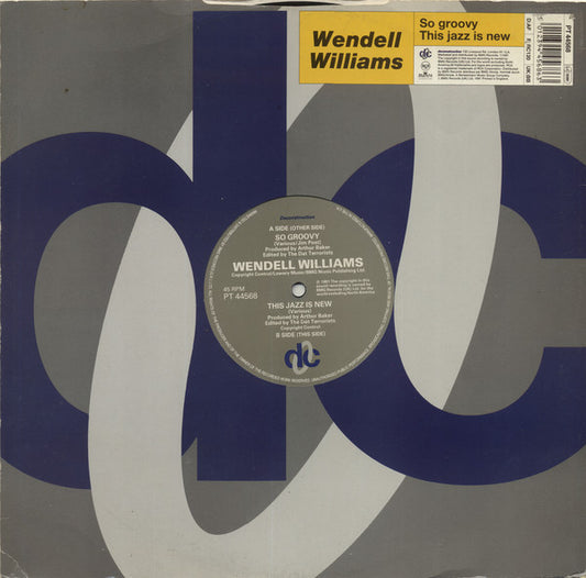 Wendell Williams : So Groovy (12")