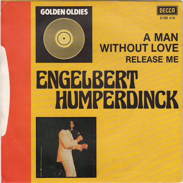 Engelbert Humperdinck : A Man Without Love / Release Me (7", Single, RE)